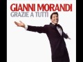 GIANNI MORANDI - GRAZIE A TUTTI