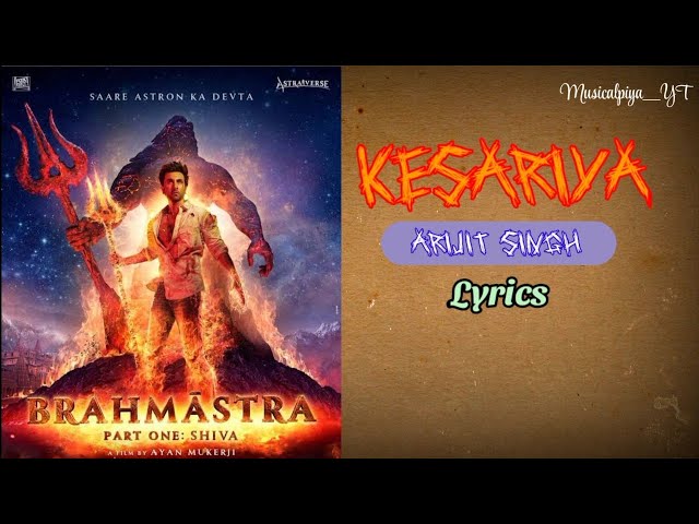 KESARIYA LYRICS  | Arijit Singh | Brahmastra Part One: Shiva class=