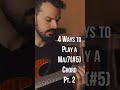 Chord Hack #26 | 4 Ways to Play a Maj7(#5) Chord