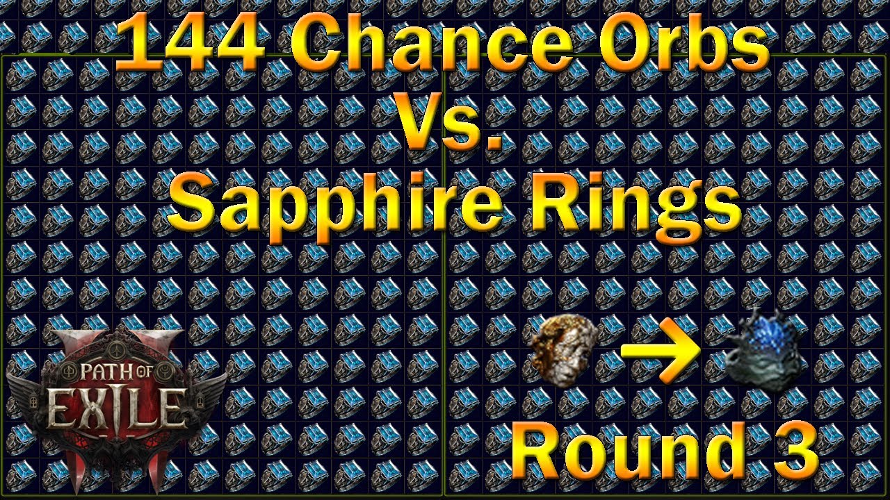 [Path Of Exile 2] 144 CHANCE ORBS vs. SAPPHIRE RINGS!