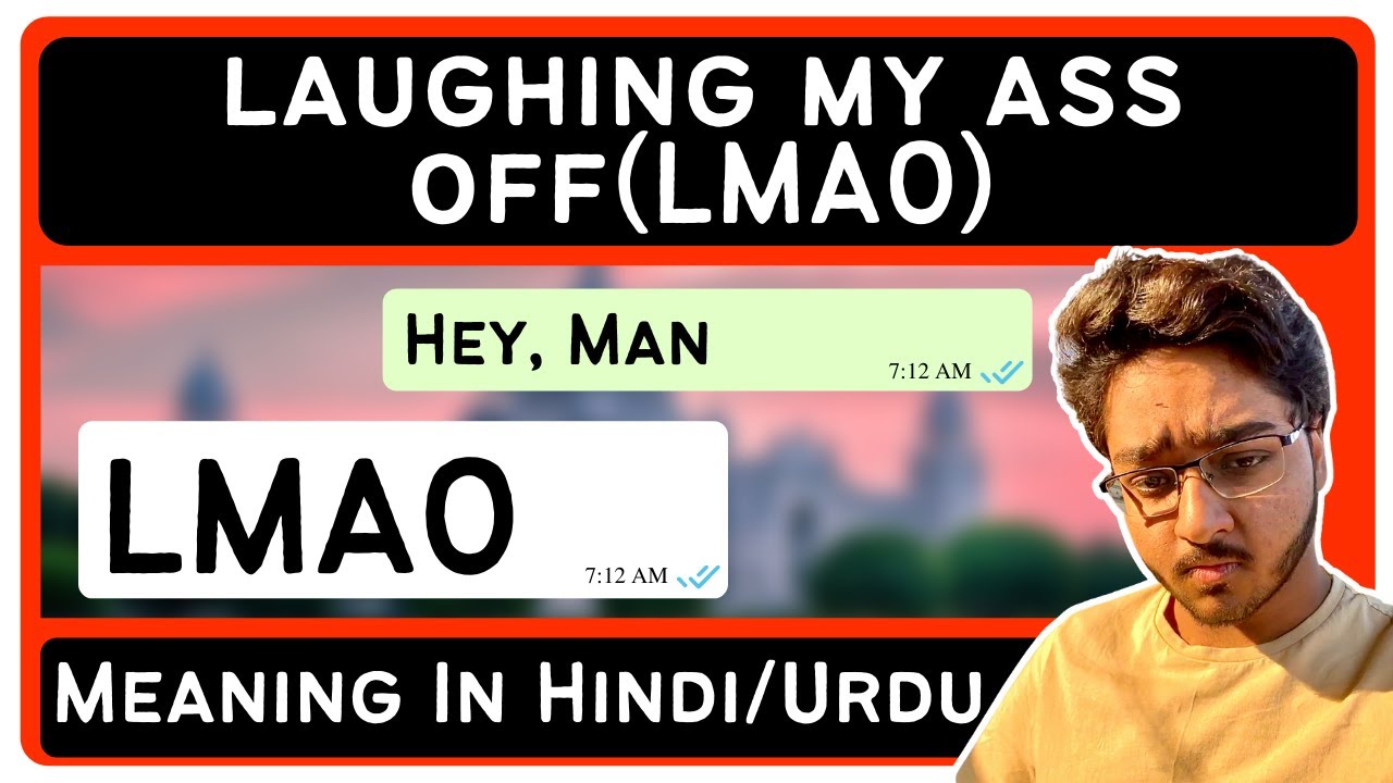 LOL, LMAO, Meaning in Hindi, Full Form