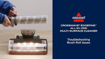 Troubleshooting Brush Roll Issues | CrossWave® EdgeFind™All-in-One Multi-Surface Cleaner