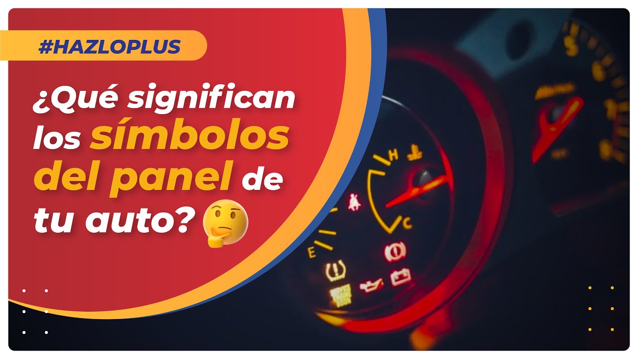 ¿Qué significan los símbolos del panel de tu auto? - YouTube