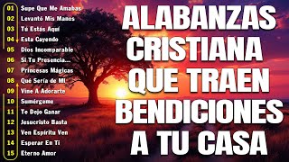 MUSICA CRISTIANA PARA SENTIR LA PRESENCIA DE DIOS - HERMOSAS ALABANZAS CRISTIANAS DE ADORACION 2026