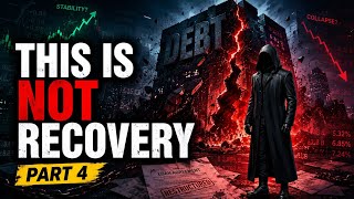 This Is Not Recovery… It’s a Slow Financial Trap | Debt Crisis Explained (Part 4)