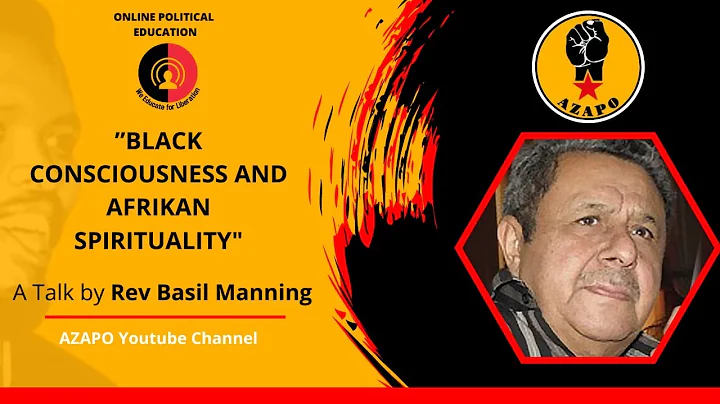 A Talk by Cde Rev Basil Manning on Black Conscious...