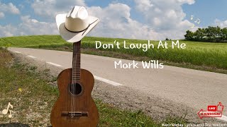 Don't Laugh At Me - Mark Wills // lyrics   myanmarsub