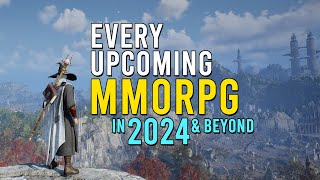 Every Upcoming MMORPG In 2024 & Beyond by TheLazyPeon 390,099 views 3 months ago 23 minutes