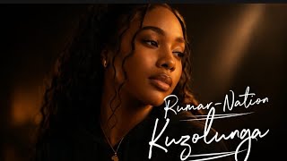 Kuzolunga  Rumarnation Amapiano Love Song 2026