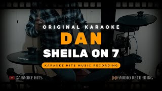 Dan Sheila on 7 Karaoke Teks Lirik Lagu Hits Cover Musik Pop Indonesia Terbaru