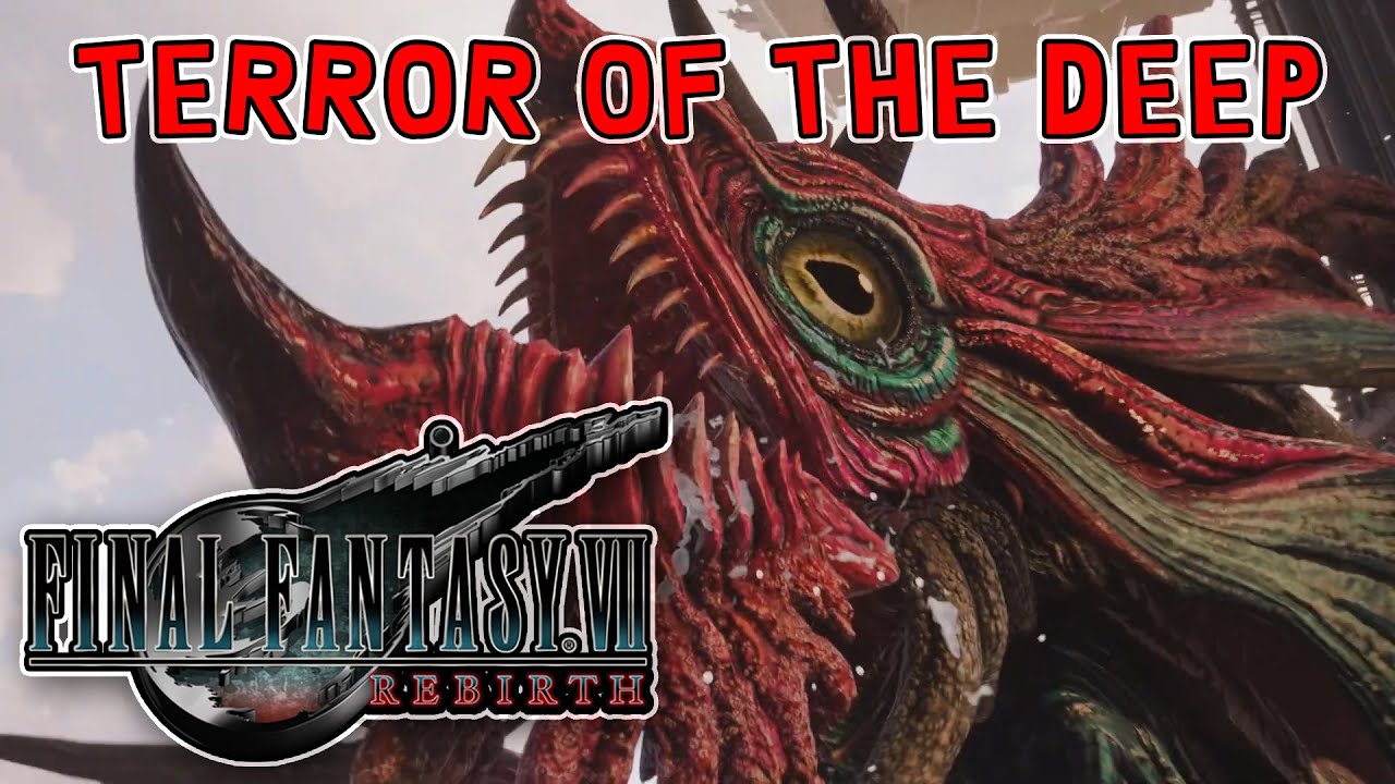 Terror of The Deep - Hard Mode | FINAL FANTASG VII REBIRTH