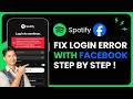 How to Fix Spotify Login Error Facebook Login Failed !