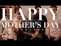 Happy Mother's Day from Tenth Avenue North