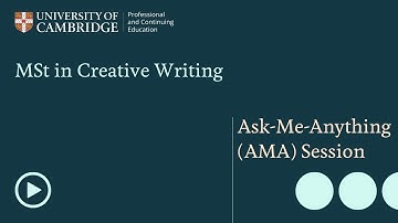 MSt in Creative Writing - Ask-Me-Anything (AMA) Session
