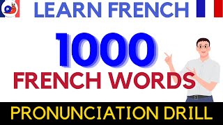 1000 Common French Words  Practice French Pronunciation [Vocabulary Drill]