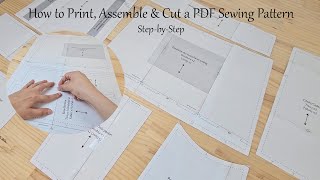 How to Print, Assemble & Cut a PDF Sewing Pattern (Step-by-Step)