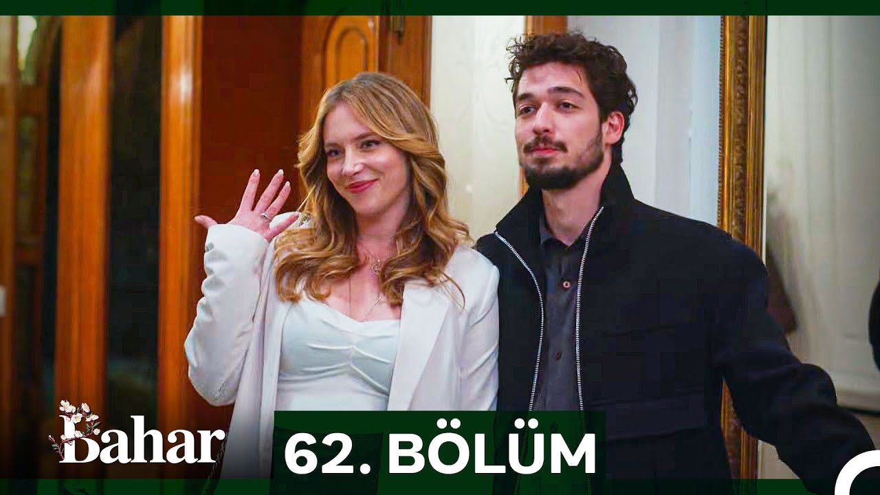 Bahar 62. Bölüm