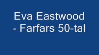 Eva Eastwood - Farfars 50 tal chords