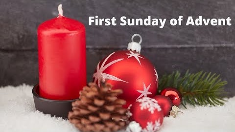 First Sunday of Advent