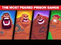 The Most Feared Prison Gangs