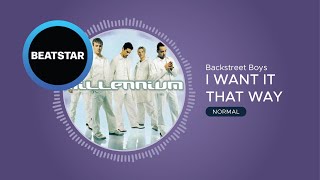 Beatstar | Backstreet Boys - I Want It That Way | Normal
