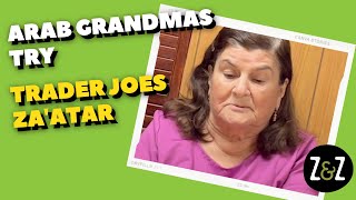 Arab Grandmas Try Trader Joes Zaatar