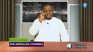 Kabla Hujalala | Sheikh Abdallah Chembea | Sehemu Ya 13 | Africa TV2.