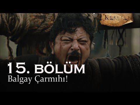 Balgay çarmıhı! - Kuruluş Osman 15. Bölüm