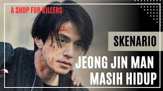 Drama Korea A Shop For Killers || Penjelasan Jeong Jin Man Masih Hidup || Lee Dong Wook