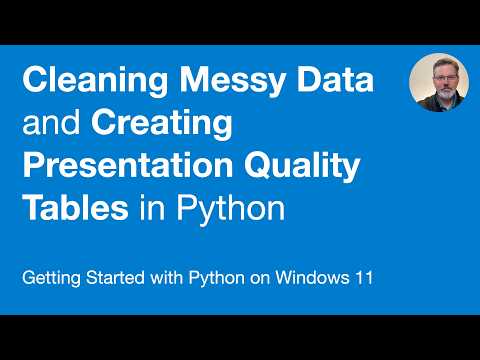 Cleaning Messy Data and Creating Presentation Quality Tables in Python