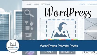 Tutorial - WordPress Private Posts