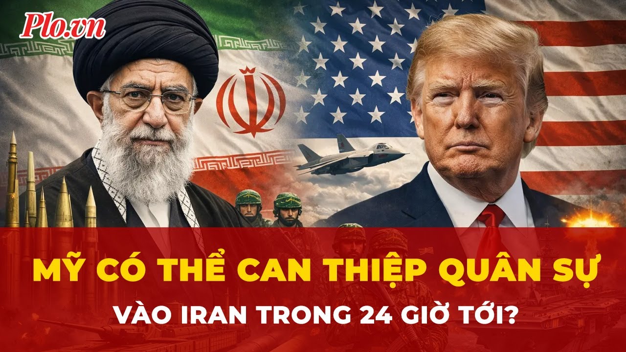 'Báo động' tại Trung Đông: Mỹ có thể can thiệp quân sự vào Iran trong 24 giờ tới? | Tin nhanh