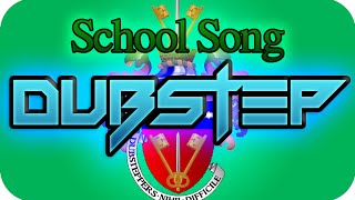 SHSB - School Song DUBSTEP REMIX