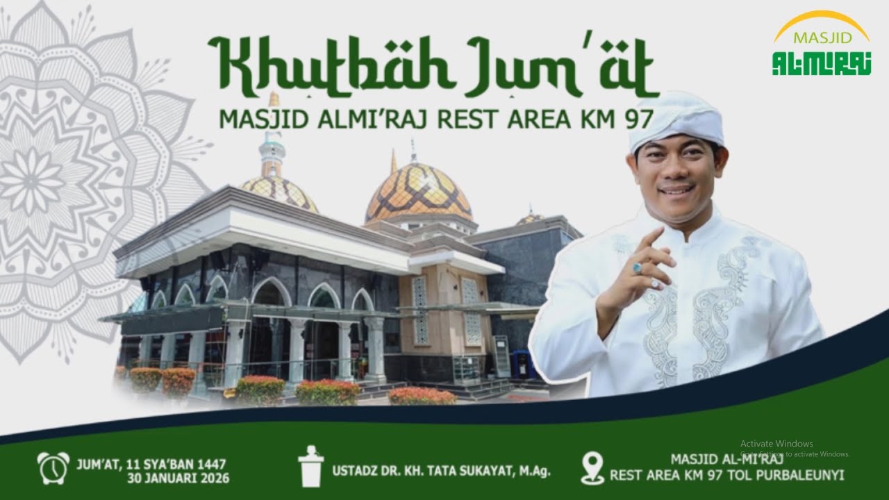 Khutbah Jum'at Bersama Ustadz Dr. KH. Tata Sukayat, M.Ag. (11 Sya'ban 1447 H / 30 Januari 2026)