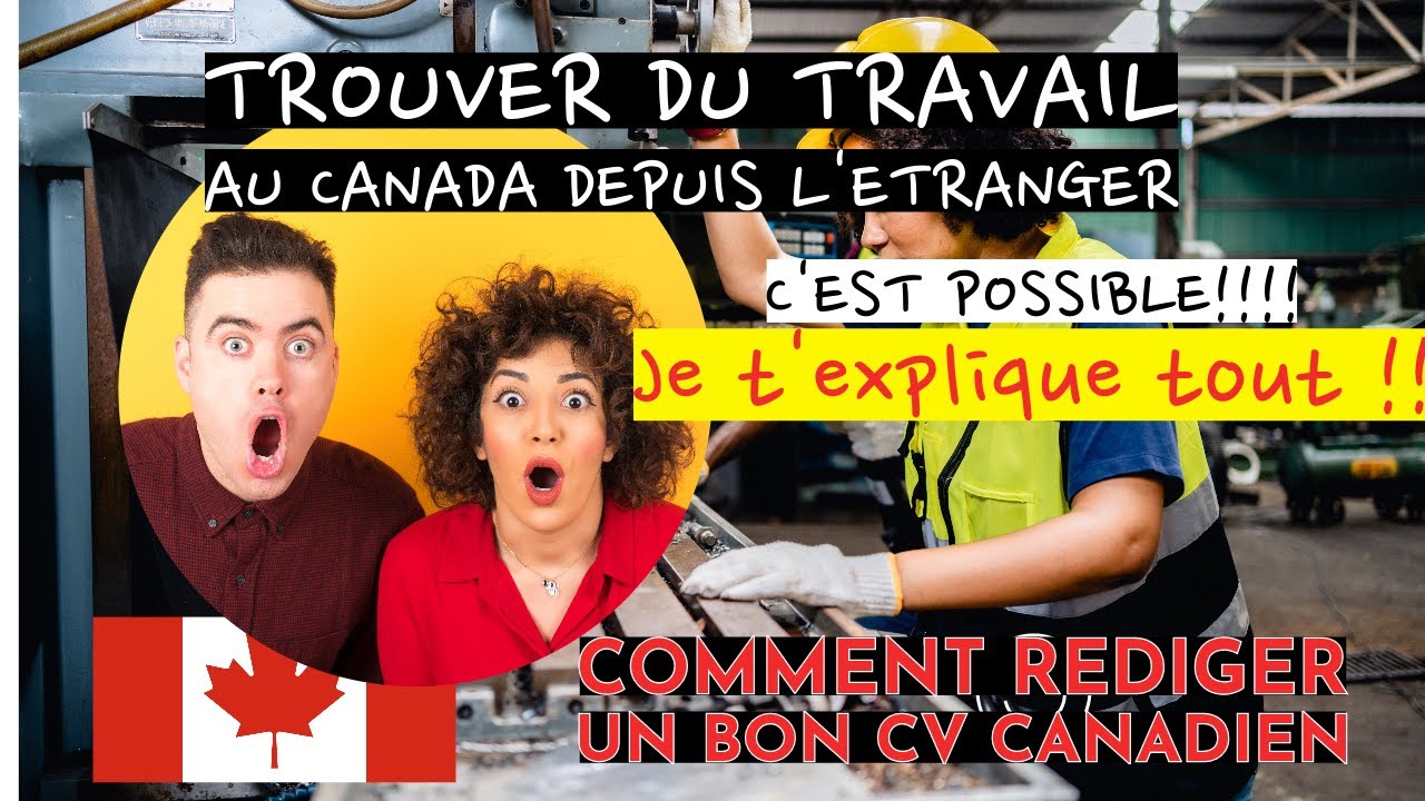 Trouver un TRAVAIL au Canada depuis l'étranger en 2023 I REUSSIR L ...