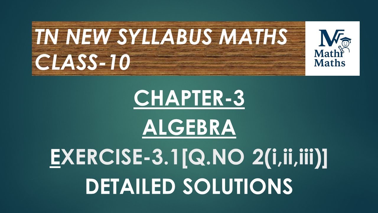 TN New Syllabus/Class 10/Algebra/Exercise 3.1[Q.no2(i,ii,iii)]