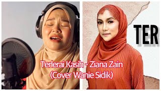 Download Lagu Terlerai Kasih - Ziana Zain (Cover Wanie Sidik) MP3