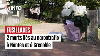Shootings: 2 dead linked to drug trafficking in Nantes and Grenoble