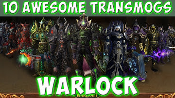 10 Awesome Warlock Transmog Sets (World of Warcraft)