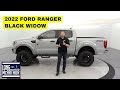 2022 FORD RANGER BLACK WIDOW COMPLETE GUIDE