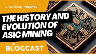 The History And Evolution Of Asic Mining