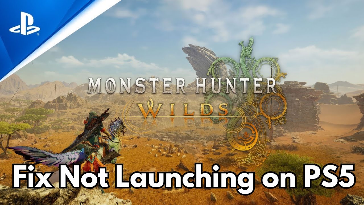 How To Fix Monster Hunter Wilds Not Launching/Won't Launch Error On PS5