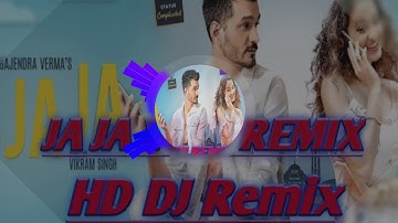 #Ja#Ja#Ja#Gajendra#Verma👍 #Song.                Ja_Ja-Ja_Gajendra_Verma_2019_DJ _remix_Song