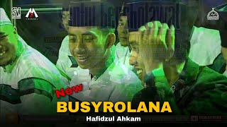 NEW VERSION  'BUSYROLANA' - HAFIDZUL AHKAM (SYUBBANUL MUSLIMIN). HD
