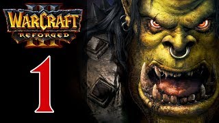 Прохождение Warcraft 3: Reforged #1 - Глава 1: Погоня за видением [Пролог - Исход орды]