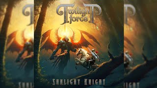 TWILIGHT FORCE - Sunlight Knight - With Lyrics