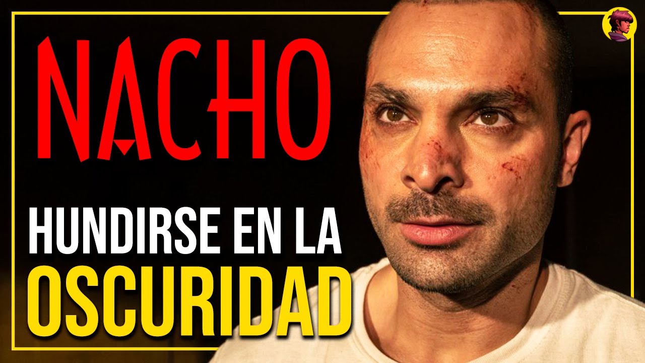 NACHO | Análisis Completo: HUNDIRSE EN LA OSCURIDAD (Better Call Saul)