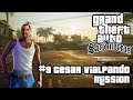 GTA San Andreas Definitive Edition | #9 Cesar Vialpando Mission