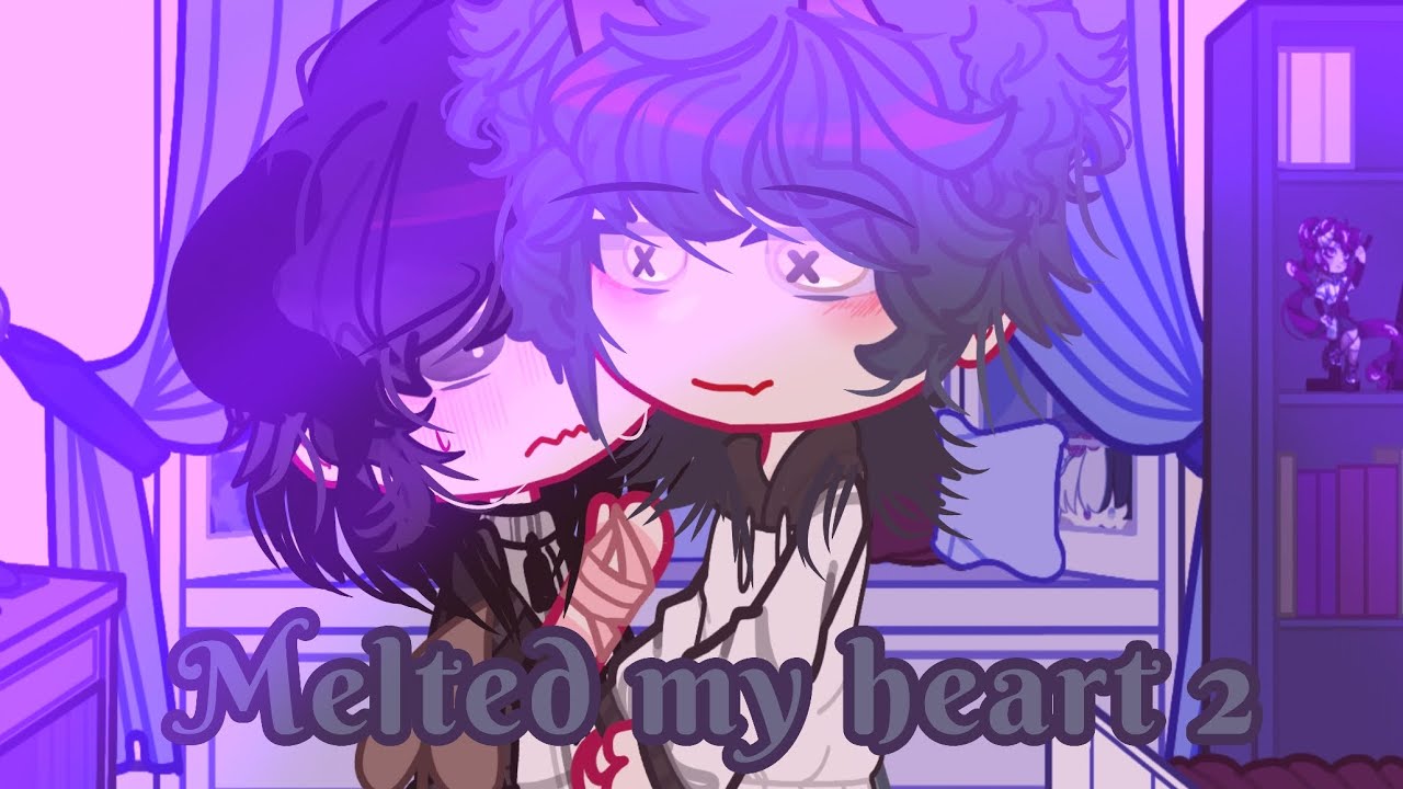 Melted my heart | Final part | GCMM | BL/Gay | Gacha Club | GCMM