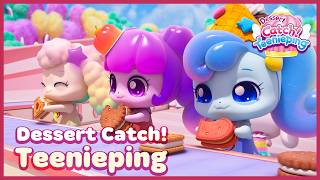 🍰 The Complete Dessert Catch! Teenieping Collection 💖 Catch! Teenieping Best Episodes
